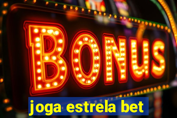 joga estrela bet