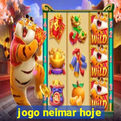 jogo neimar hoje