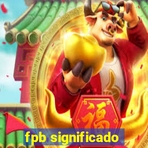 fpb significado