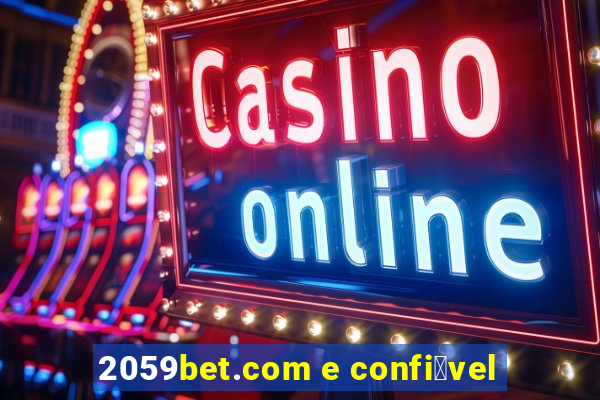 2059bet.com e confi谩vel