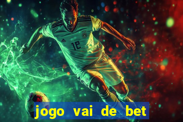 jogo vai de bet gusttavo lima