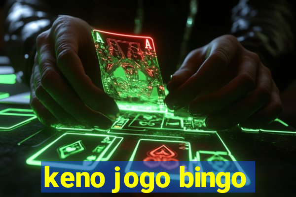 keno jogo bingo