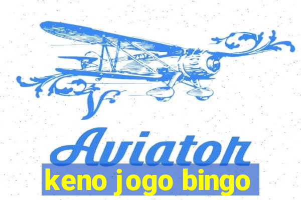 keno jogo bingo