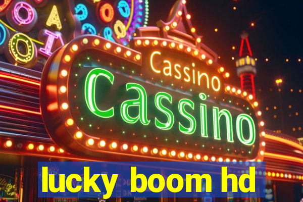 lucky boom hd