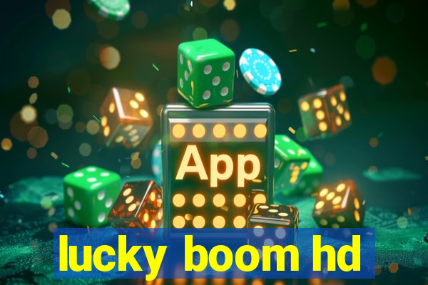 lucky boom hd