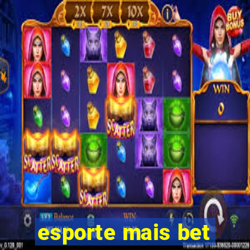 esporte mais bet