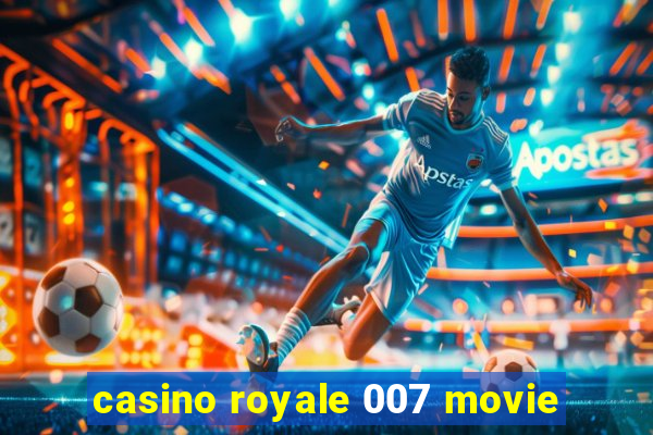 casino royale 007 movie