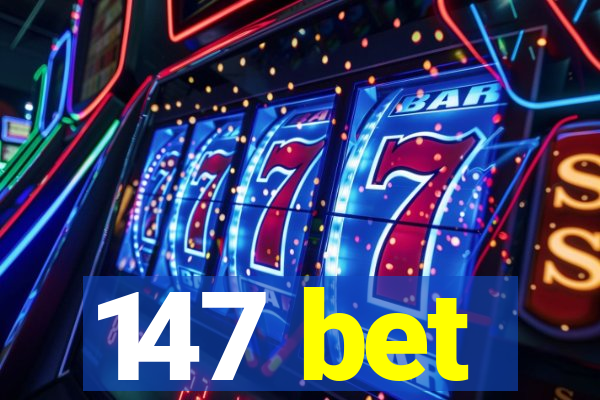 147 bet