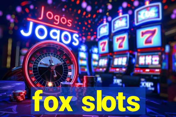 fox slots