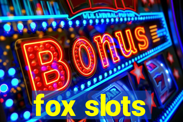 fox slots