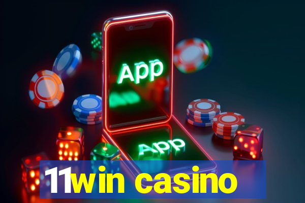 11win casino