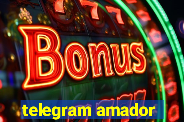 telegram amador