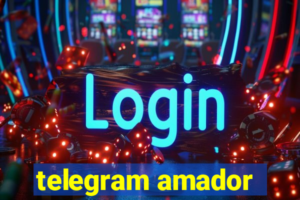 telegram amador