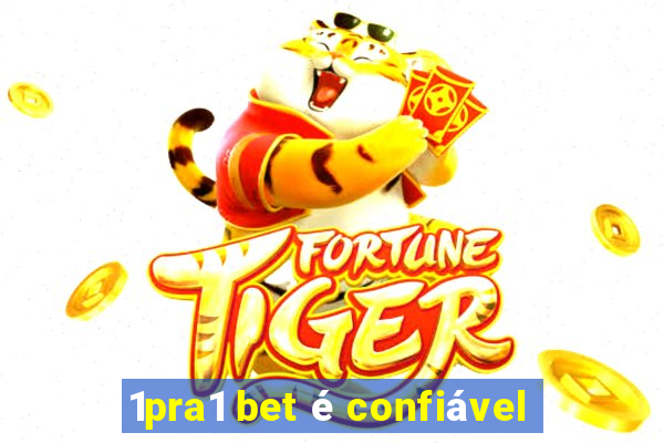 1pra1 bet é confiável