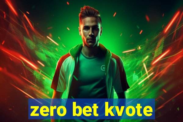 zero bet kvote