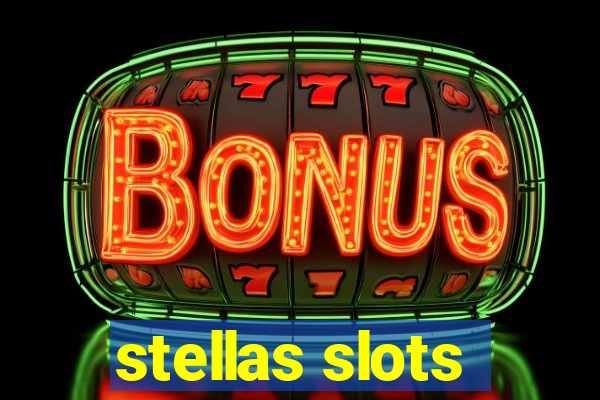 stellas slots