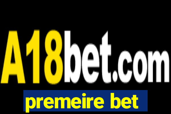 premeire bet