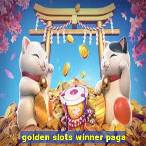 golden slots winner paga