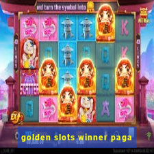 golden slots winner paga