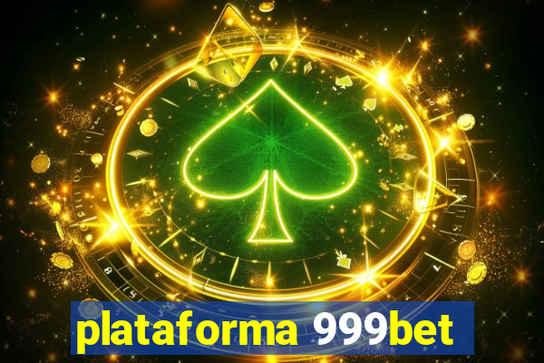 plataforma 999bet