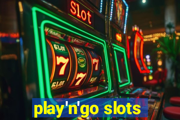 play'n'go slots