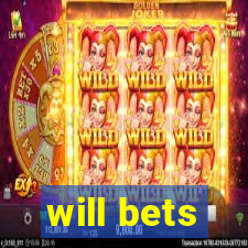 will bets