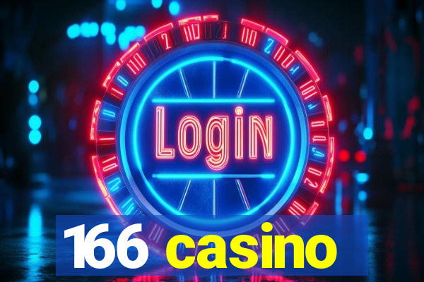 166 casino