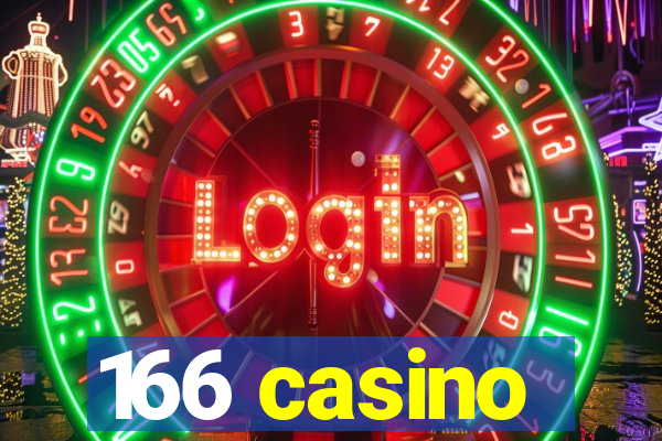 166 casino