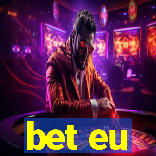 bet eu