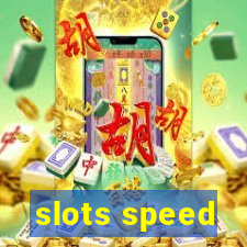 slots speed