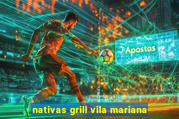 nativas grill vila mariana