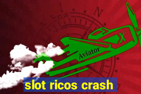 slot ricos crash