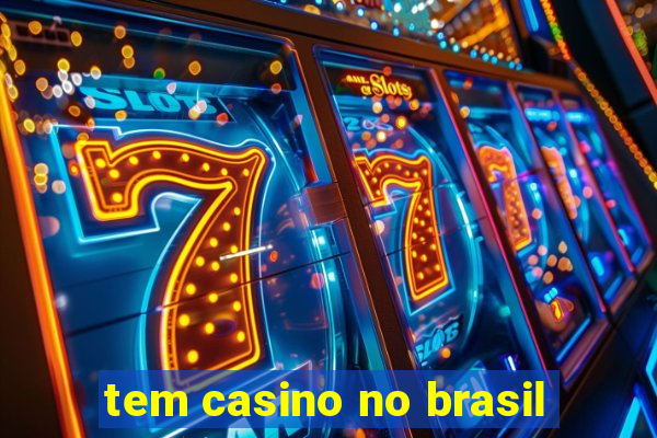 tem casino no brasil