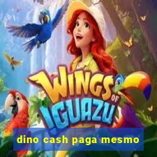 dino cash paga mesmo