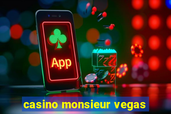 casino monsieur vegas