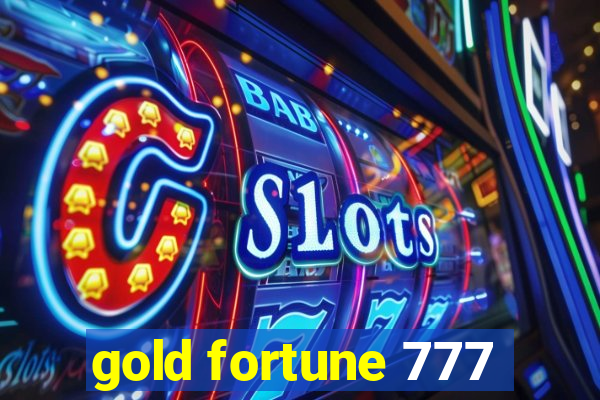 gold fortune 777