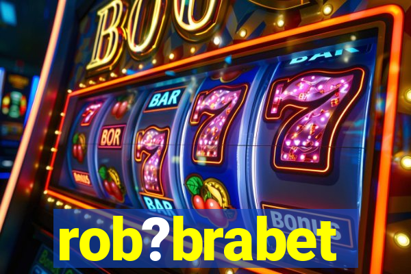 rob?brabet