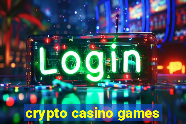 crypto casino games