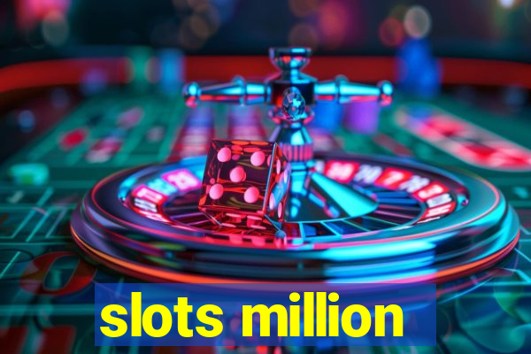 slots million