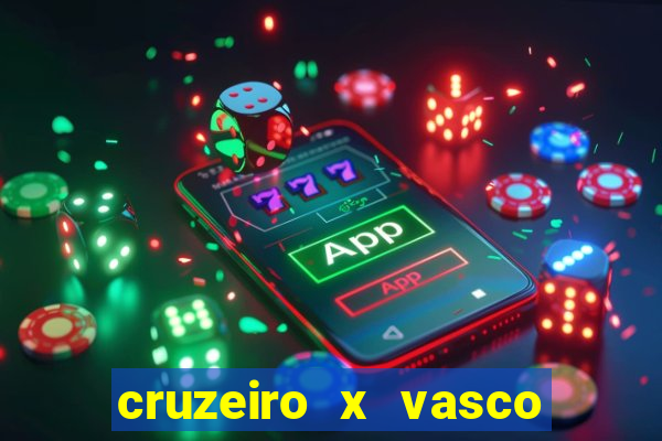 cruzeiro x vasco ao vivo