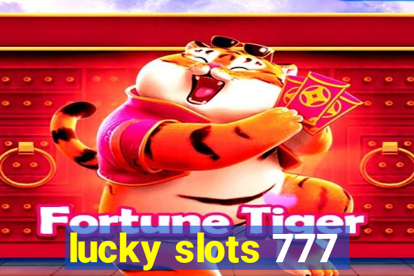 lucky slots 777