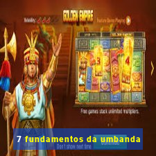 7 fundamentos da umbanda