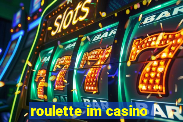 roulette im casino