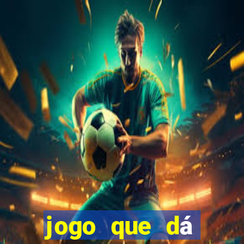 jogo que dá dinheiro no cadastro