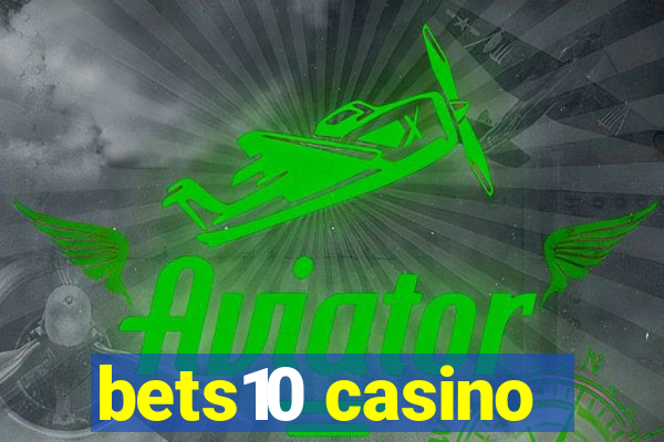 bets10 casino