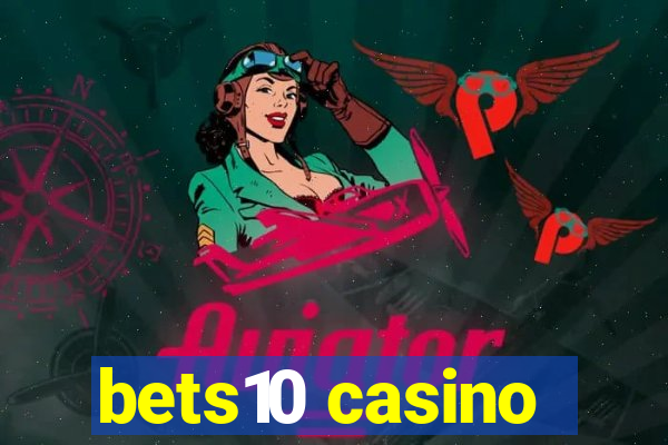 bets10 casino