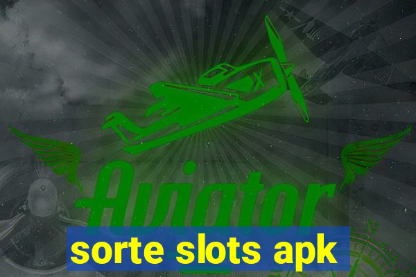 sorte slots apk