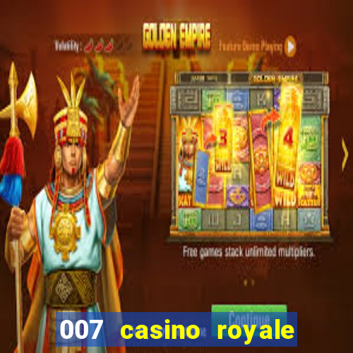 007 casino royale completo dublado