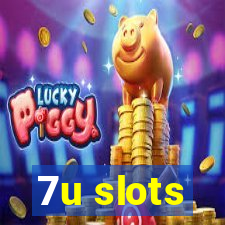 7u slots