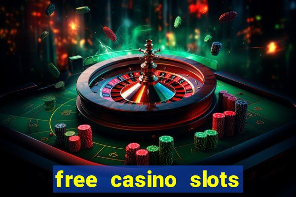 free casino slots games free